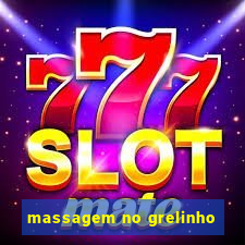 massagem no grelinho